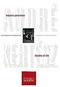 Andre Kertesz Hayatın Yansıması Retrospektif Fotoğraflar