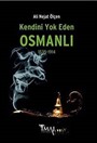 Kendini Yok Eden Osmanlı (1535-1914)