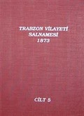 Trabzon Vilayeti Salnamesi / 1873 Cilt 5