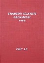 Trabzon Vilayeti Salnamesi / 1888 Cilt 13