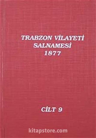 Trabzon Vilayeti Salnamesi / 1877 Cilt 9