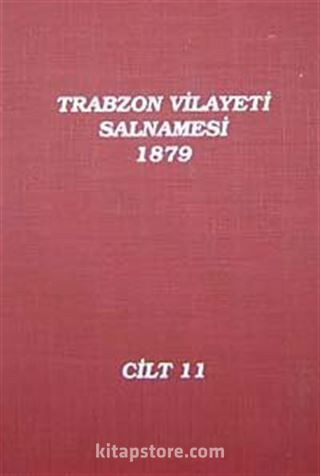Trabzon Vilayeti Salnamesi / 1879 Cilt 11