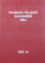 Trabzon Vilayeti Salnamesi / 1894 Cilt 16