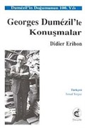 Georges Dumezil'le Konuşmalar Dumezil'in Doğumunun 100. Yılı