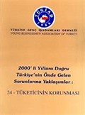 2000'li Yıllara Doğru Türkiye'nin Önde Gelen Sorunlarına Yaklaşımlar 24 - Tüketicinin Korunması