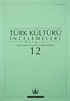 Türk Kültürü İncelemeleri Dergisi 12 / 2005