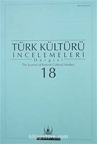 Türk Kültürü İncelemeleri Dergisi 18 / 2008
