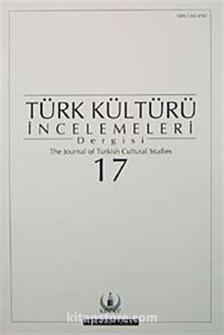 Türk Kültürü İncelemeleri Dergisi 17 / 2007