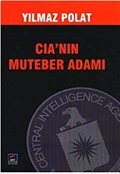 CIA'nın Muteber Adamı