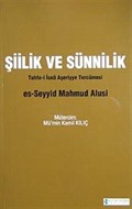 Şiilik ve Sünnilik (Tuhfe-i İsna Aşerriye Tercümesi)