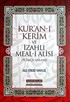 Kur'an-ı Kerim ve İzahlı Meal-i Alisi