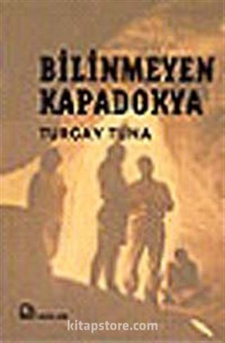 Bilinmeyen Kapadokya