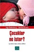 Çocuklar Ne İster?