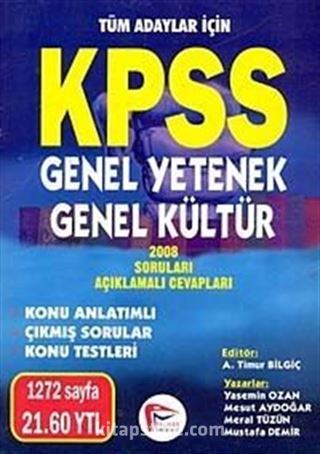 KPSS Genel Yetenek-Genel Kültür / 2008 Soruları Açıklamalı Cevapları