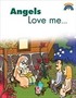 Angles Love Me / Melekler Beni Seviyor