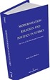 Modernisation Religion and Politics in Turkey: The Case of İskenderpaşa Community