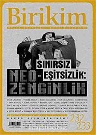 Birikim / Sayı:232-233 Yıl: 2008 / Aylık Sosyalist Kültür Dergisi