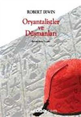 Oryantalistler ve Düşmanları
