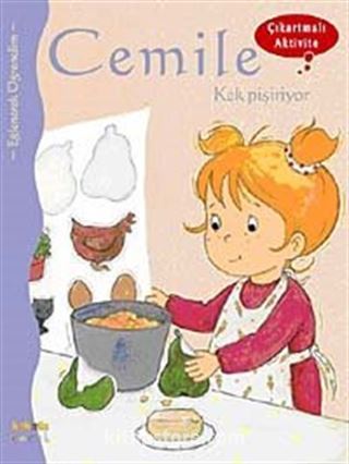 Cemile Kek Pişiriyor (Çıkartmalı Aktivite)