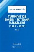 Türkiye'de Basın - İktidar İlişkileri (1920-1927)