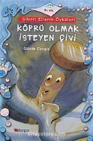 Köprü Olmak İsteyen Çivi