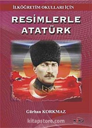 Resimlerle Atatürk