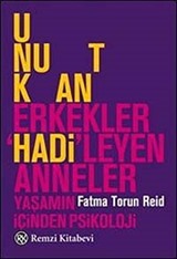 Unutkan Erkekler, 'Hadi'leyen Anneler