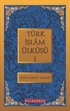 Türk İslam Ülküsü 1 / Bütün Eserleri 1