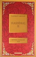 Hasbihal-II / Bütün Eserleri VIII