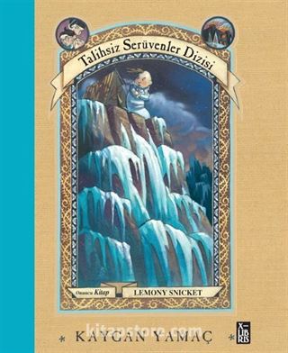 Kaygan Yamaç / Talihsiz Serüvenler Dizisi 10
