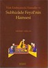 Türk Edebiyatında Hamseler ve Subhizade Feyzi'nin Hamsesi