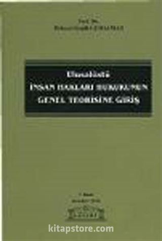 Ulusalüstü İnsan Hakları Hukukunun Genel Teorisine Giriş