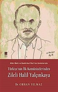 Türkiye'nin İlk Komünistlerinden Zileli Halil Yalçınkaya