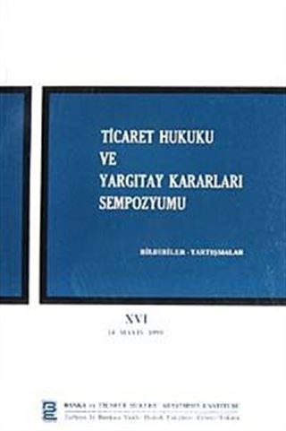 Ticaret Hukuku ve Yargıtay Kararları Sempozyumu