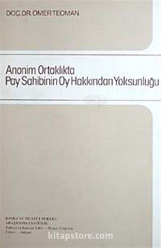 Anonim Ortaklıkta Pay Sahibinin Oy Hakkından Yoksunluğu