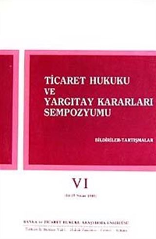 Ticaret Hukuku ve Yargıtay Kararları Sempozyumu