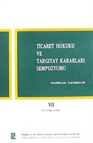 Ticaret Hukuku ve Yargıtay Kararları Sempozyumu