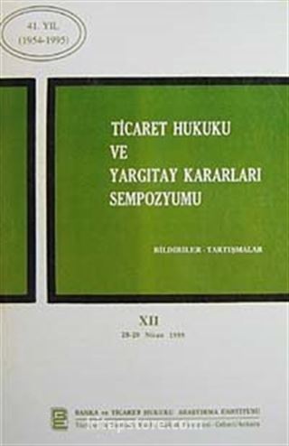 Ticaret Hukuku ve Yargıtay Kararları Sempozyumu