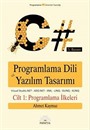 C# Programlama Dili ve Yazılım Tasarımı (1.cilt)