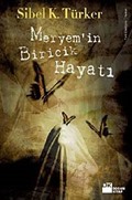 Meryem'in Biricik Hayatı