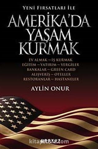 Yeni Fırsatları ile Amerika'da Yaşam Kurmak