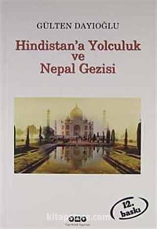 Hindistan'a Yolculuk ve Nepal Gezisi