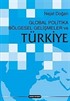 Global Politika Bölgesel Gelişmeler ve Türkiye