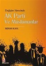 Değişim Sürecinde AK Parti ve Müslümanlar