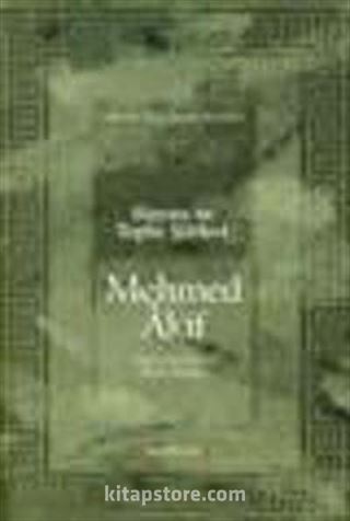 Mehmed Akif: Hayatı ve Toplu Şiirleri