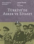 Türkiye'de Asker ve Siyaset