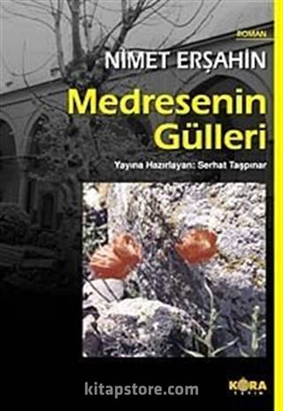 Medresenin Gülleri