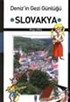 Deniz'in Gezi Günlüğü : Slovakya