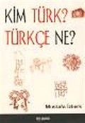 Kim Türk Türkçe Ne