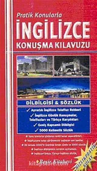 Pratik Konularla İngilizce Konuşma Kılavuzu